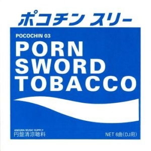 Porn Sword Tobacco - Pocochin 03 i gruppen VINYL / Hårdrock/ Heavy metal hos Bengans Skivbutik AB (4281306)