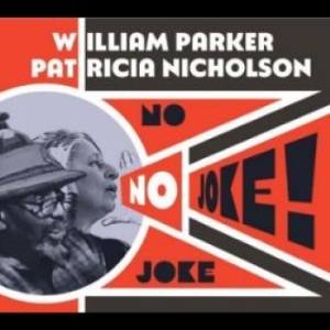 Parker William & Patricia Nicholso - No Joke! i gruppen CD / Jazz/Blues hos Bengans Skivbutik AB (4282127)