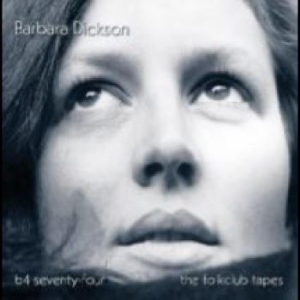 Dickson Barbara - B4 74 ? The Folkclub Tapes i gruppen CD / Pop hos Bengans Skivbutik AB (4282134)