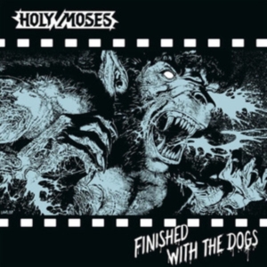 Holy Moses - Finished With The Dogs (Vinyl Lp) i gruppen VINYL / Hårdrock hos Bengans Skivbutik AB (4282431)