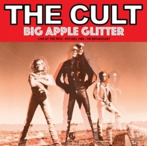 Cult - Big Apple Glitter Live Ritz 1985 i gruppen VINYL / Hårdrock,Pop-Rock hos Bengans Skivbutik AB (4282433)