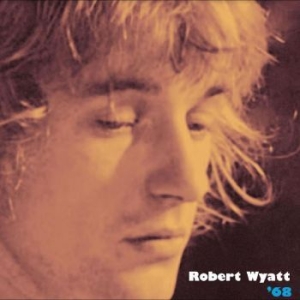 Wyatt Robert - 68 i gruppen CD / Pop hos Bengans Skivbutik AB (4284702)