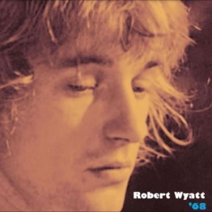 Wyatt Robert - 68 i gruppen CD / Pop-Rock hos Bengans Skivbutik AB (4284702)