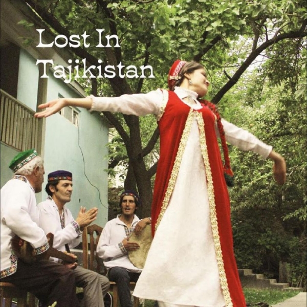 Various Artists - Lost In Tajikistan i gruppen CD / Toppsäljare hos Bengans Skivbutik AB (4284709)