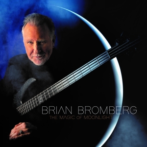 Bromberg Brian - The Magic Of Moonlight i gruppen CD / Jazz hos Bengans Skivbutik AB (4284751)
