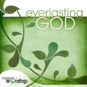 Various Artists - Mission Worship: Everlasting God i gruppen Externt_Lager / Naxoslager hos Bengans Skivbutik AB (4284778)