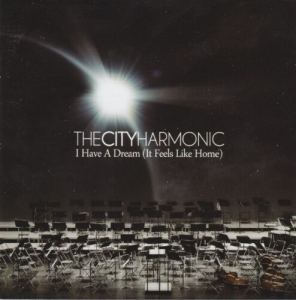 The City Harmonic - I Have A Dream (It Feels Like Home) i gruppen Externt_Lager / Naxoslager hos Bengans Skivbutik AB (4284784)