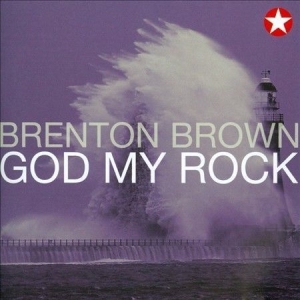 Brown Brenton - God My Rock i gruppen Externt_Lager / Naxoslager hos Bengans Skivbutik AB (4284793)