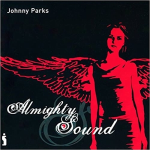Parks Johnny - Almighty Sound i gruppen Externt_Lager / Naxoslager hos Bengans Skivbutik AB (4284855)