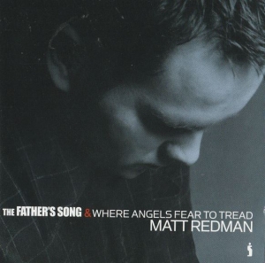 Redman Matt - Father's Song & Where Angels Fear T i gruppen Externt_Lager / Naxoslager hos Bengans Skivbutik AB (4284869)
