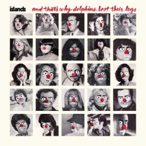 Islands - And That's Why Dolphins Lost Their i gruppen VINYL / Hårdrock,Pop-Rock hos Bengans Skivbutik AB (4285806)