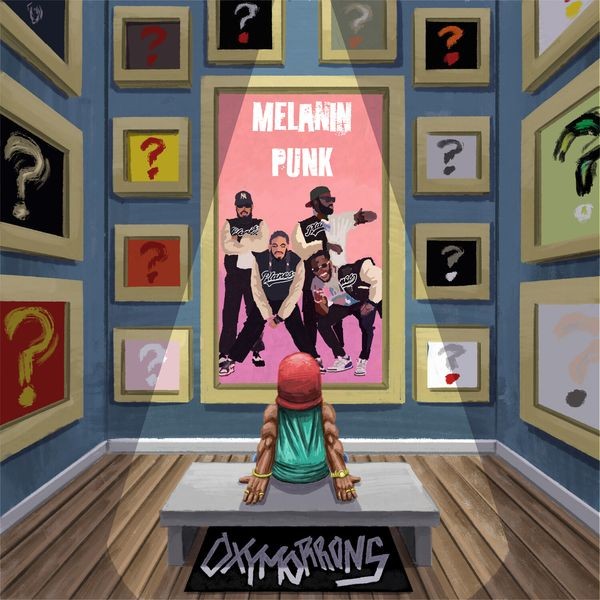 Oxymorrons - Melanin Punk i gruppen CD / Pop hos Bengans Skivbutik AB (4285816)