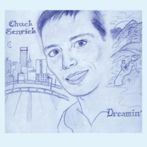 Senrick Chuck - Dreamin' (Ltd Gray Vinyl) i gruppen VINYL / Pop-Rock hos Bengans Skivbutik AB (4286178)