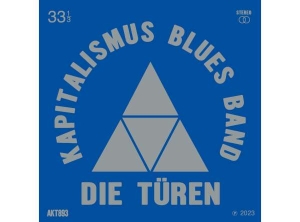 Die Türen - Kapitalimus Blues Band i gruppen VINYL / Pop-Rock hos Bengans Skivbutik AB (4286201)
