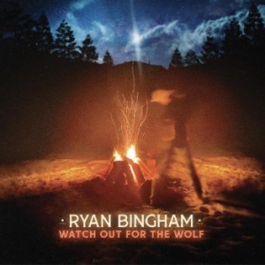 Bingham Ryan - Watch Out For The Wolf i gruppen VINYL / Pop-Rock hos Bengans Skivbutik AB (4286936)