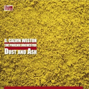 Weston G. Calvin - Phoenix Orchestra - Dust And Ash i gruppen VINYL / Jazz/Blues hos Bengans Skivbutik AB (4287312)