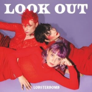 Lobsterbomb - Look Out (Red Vinyl) i gruppen VINYL / Hårdrock,Pop-Rock hos Bengans Skivbutik AB (4287757)