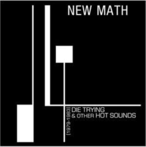 New Math - Die Trying & Other Hot Sounds (1979 i gruppen VINYL / Pop-Rock hos Bengans Skivbutik AB (4287762)