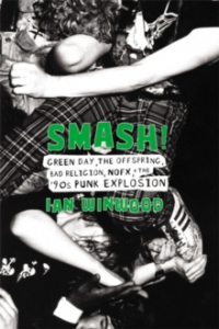 Ian Winwood - Smash! Green Day, The Offspring, Bad Religion, Nofx And The '90s Punk Explosion i gruppen Minishops / The Offspring hos Bengans Skivbutik AB (4287822)