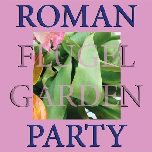 Roman Flugel - Garden Party i gruppen VINYL / Dans/Techno hos Bengans Skivbutik AB (4287902)