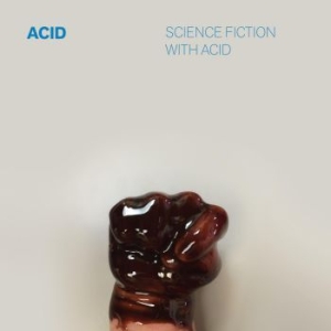 Acid - Science Fiction With Acid i gruppen VINYL / Rock hos Bengans Skivbutik AB (4287992)