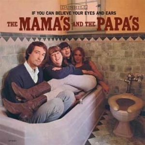 Mamas And The Papas - If You Can Believe Your Eyes And Ea i gruppen VINYL / Rock hos Bengans Skivbutik AB (4288025)