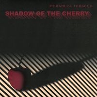 MORABEZA TOBACCO - SHADOW OF THE CHERRY i gruppen VINYL / Pop-Rock hos Bengans Skivbutik AB (4288558)
