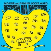 Fair Jad And Samuel Locke Ward - Destroy All Monsters (Opaque Orange i gruppen VINYL / Pop-Rock hos Bengans Skivbutik AB (4289381)