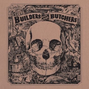 Builders And The Butchers The - The Builders And The Butchers (Indi i gruppen VINYL / Rock hos Bengans Skivbutik AB (4289554)