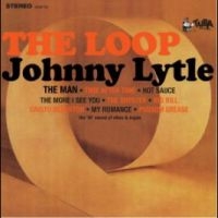 Lytle Johnny - The Loop i gruppen VINYL / Pop-Rock,RnB-Soul hos Bengans Skivbutik AB (4290442)