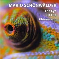 Schönwälder Mario - The Eye Of The Chameleon i gruppen CD / Pop-Rock hos Bengans Skivbutik AB (4290582)