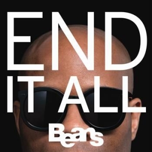 Beans - End It All i gruppen VINYL / Hip Hop hos Bengans Skivbutik AB (4290852)