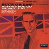 Owens Buck And His Buckaroos - Before You Go / No One But You i gruppen CD / Country hos Bengans Skivbutik AB (4290979)