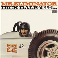 Dale Dick And His Del-Tones - Mr. Eliminator - Expanded Edition i gruppen CD / Rock hos Bengans Skivbutik AB (4290988)