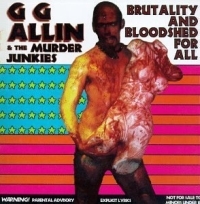 Allin Gg & The Murder Junkies - Brutality & Bloodshed For All i gruppen CD / Pop-Rock hos Bengans Skivbutik AB (4290999)