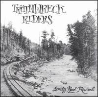 Trainwreck Riders - Lonely Road Revival i gruppen CD / Pop-Rock hos Bengans Skivbutik AB (4291005)