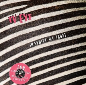 Tv Eye - In Sanity We Trust i gruppen MUSIK / CD-Maxi / Pop-Rock hos Bengans Skivbutik AB (4291012)
