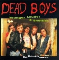 Dead Boys - Younger, Louder, & Snottier i gruppen CD / Rock hos Bengans Skivbutik AB (4291017)