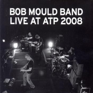 Mould Band Bob - Live At Atp 2008 i gruppen CD / Pop-Rock hos Bengans Skivbutik AB (4291035)