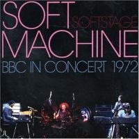 Soft Machine - Soft Stage: Bbc In Concert 1972 i gruppen CD / Pop-Rock hos Bengans Skivbutik AB (4291119)