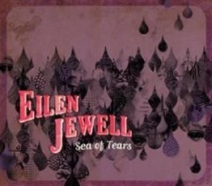 Jewell Eilen - Sea Of Tears i gruppen CD / Pop-Rock hos Bengans Skivbutik AB (4291136)