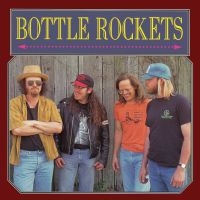 Bottle Rockets - Bottle Rockets & The Brooklyn Side i gruppen CD / Pop-Rock hos Bengans Skivbutik AB (4291166)