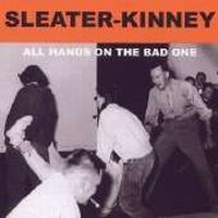 Sleater-Kinney - All Hands On The Bad One i gruppen CD / Pop-Rock hos Bengans Skivbutik AB (4291181)