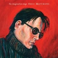 Matthews Eric - The Imagination Stage i gruppen CD / Pop-Rock hos Bengans Skivbutik AB (4291203)