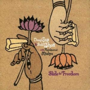 Cox Doug & Salil Bhatt - Slide To Freedom i gruppen CD / Pop-Rock hos Bengans Skivbutik AB (4291215)