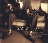 James Samuel - Songs Famed For Sorrow And Joy i gruppen CD / Jazz hos Bengans Skivbutik AB (4291218)