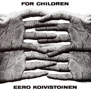 Koivistoinen Eero - For Children i gruppen CD / Nyheter hos Bengans Skivbutik AB (4291255)