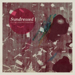 Sundressed - A Little Less Put Together i gruppen CD / Rock hos Bengans Skivbutik AB (4293363)