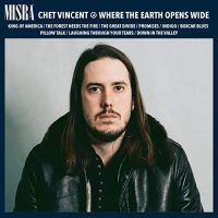 Vincent Chet - Where The Earth Opens Wide i gruppen CD / Pop-Rock,Svensk Folkmusik hos Bengans Skivbutik AB (4293364)