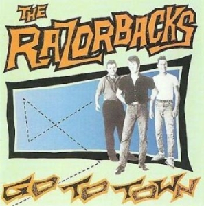 Razorbacks The - Go To Town i gruppen CD / Pop-Rock hos Bengans Skivbutik AB (4293417)